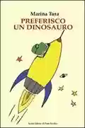 copertina libro preferisco un dinosauro Il Ponte Vecchio1